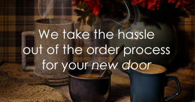 We take the hassle out of the garage door ordering process 